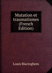 Mutation et traumatismes (French Edition)