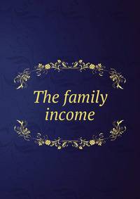 The family income