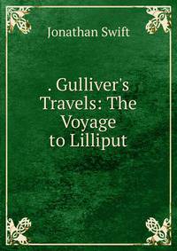 . Gulliver's Travels: The Voyage to Lilliput