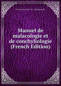Manuel de malacologie et de conchyliologie (French Edition)