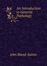 An Introduction to General Pathology