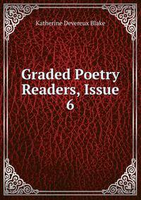 Graded Poetry Readers, Issue 6