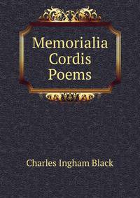 Memorialia Cordis Poems.