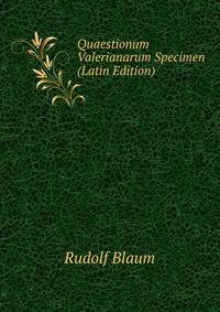Quaestionum Valerianarum Specimen (Latin Edition)