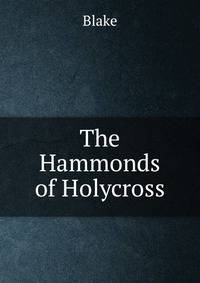 The Hammonds of Holycross