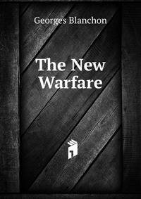 The New Warfare