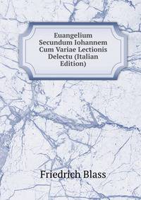 Euangelium Secundum Iohannem Cum Variae Lectionis Delectu (Italian Edition)