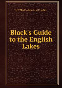 Black's Guide to the English Lakes