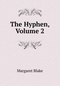 The Hyphen, Volume 2