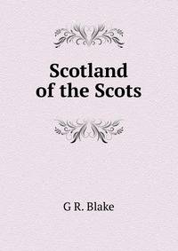 Scotland of the Scots