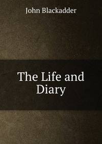 The Life and Diary