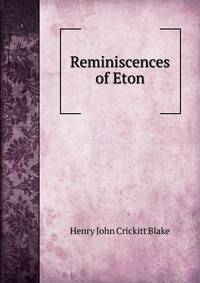 Reminiscences of Eton