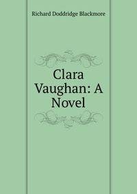 Clara Vaughan: A Novel