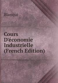Cours D'?conomie Industrielle (French Edition)
