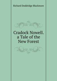 Cradock Nowell. a Tale of the New Forest