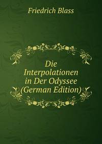 Die Interpolationen in Der Odyssee (German Edition)