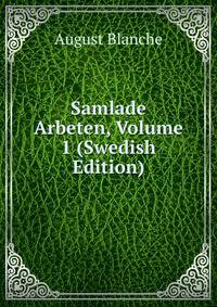 Samlade Arbeten, Volume 1 (Swedish Edition)