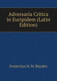 Adversaria Critica in Euripidem (Latin Edition)