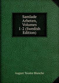 Samlade Arbeten, Volumes 1-2 (Swedish Edition)
