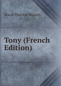 Tony (French Edition)