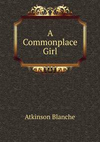A Commonplace Girl