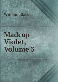 Madcap Violet, Volume 3