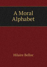 A Moral Alphabet