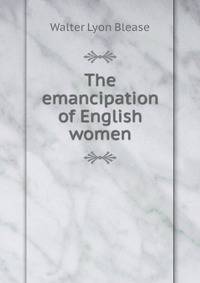 The emancipation of English women
