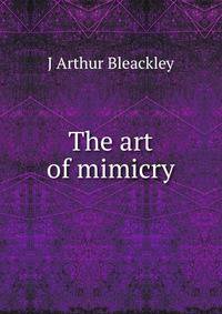 The art of mimicry
