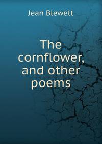 The cornflower, and other poems