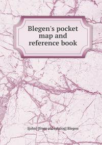 Blegen's pocket map and reference book