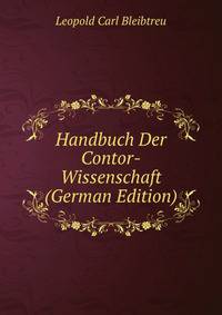 Handbuch Der Contor-Wissenschaft (German Edition)