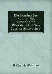 Die Nomina Der Kudrun Mit Besonderer Rucksicht Auf Den Geschlechtswechsel