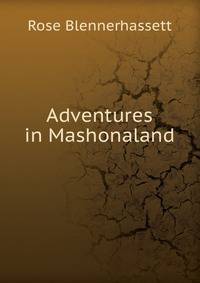 Adventures in Mashonaland