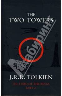 The Two Towers: The Lord of the Rings: Part 2