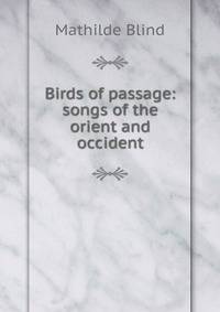 Birds of passage: songs of the orient and occident