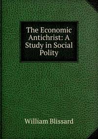 The Economic Antichrist: A Study in Social Polity