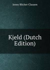 Kjeld (Dutch Edition)
