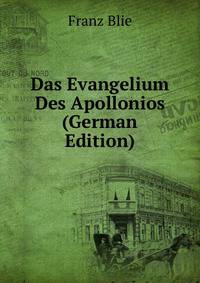 Das Evangelium Des Apollonios (German Edition)
