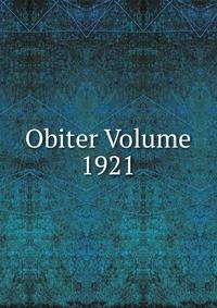 Obiter Volume 1921