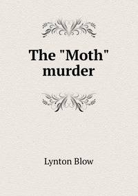 The "Moth" murder