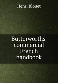 Butterworths' commercial French handbook