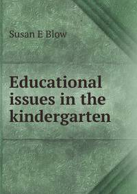 Educational issues in the kindergarten