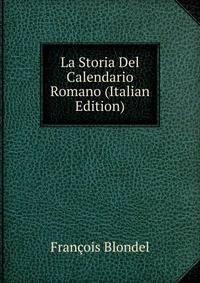 La Storia Del Calendario Romano (Italian Edition)