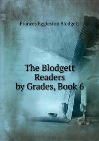 The Blodgett Readers by Grades, Book 6