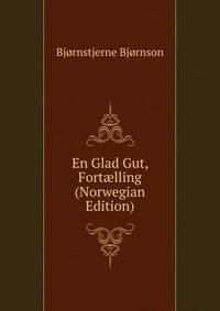 En Glad Gut, Fort?lling (Norwegian Edition)