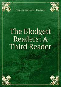The Blodgett Readers: A Third Reader