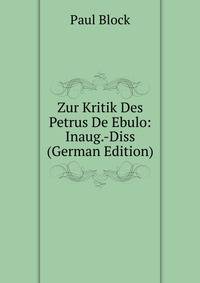 Zur Kritik Des Petrus De Ebulo: Inaug.-Diss (German Edition)