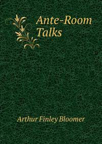 Ante-Room Talks