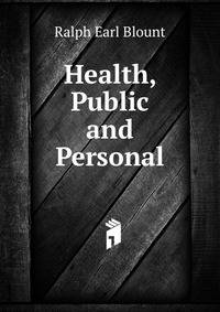 Health, Public and Personal